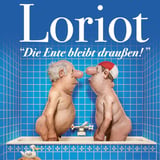 LORIOT - Die Ente bleibt draußen