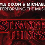 Kyle Dixon & Michael Stein - Perform the Music of Stranger Things