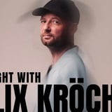 One Night with Felix Kröcher (4h Set)