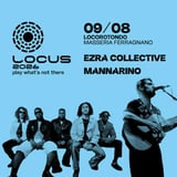Locus 2026 - 09 agosto: Mannarino, Ezra Collective