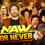 NAW or Never