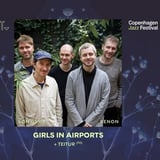 CPH Jazz Festival: Girls In Airports x Teitur | Xenon