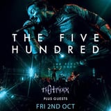 The Five Hundred and Notrixx plus more at The Lounge Bar, Alton, Fri 2nd Oct