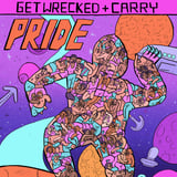 Get Wrecked & Carry - Pride