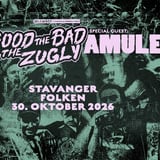The Good The Bad and The Zugly + special guest: Amulet // Folken