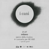 I Cani + special guest in concerto x MI AMI