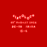 Circoloco Ibiza - Week 15