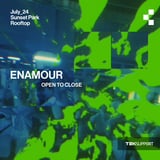 Teksupport: Enamour (open to close)