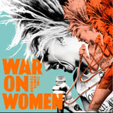 War On Women (US) // Kometen
