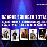 Bjarne sjunger Totta