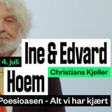 Poesioasen: Ine Hoem & Edvard Hoem – Alt vi har kjært