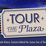Step Inside History! Behind-the-Scenes Tour of the Plaza Theatre - 1PM