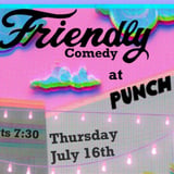 Standup Comedy Showcase: Friends of Friendly Comedy