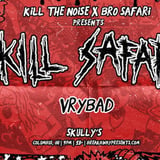 Kill Safari @ Skully's - Columbus, OH - 07.11.26