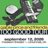Gable Price and Friends Too Good Tour