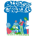 Blues for Greeny- The Music of Peter Green