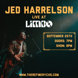 Limbo at The Refinery presents: Jed Harrelson
