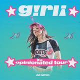girli: the opinionated tour