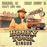 The #1 90's Country Experience in America! The Jeremy McComb "Honky-Tonk Circus" Tour