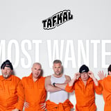 TAFKAL: Most Wanted