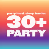 The 30+ Party- Millennial Dance Night (Ages 21+)