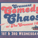 Crescent Comedy Chaos