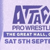 ATTACK! Pro Wrestling at The Great Hall