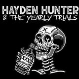 Hayden Hunter & The Yearly Trials at The Nick Friday September 11th