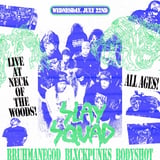 Slay Squad/ Bruhmanegod/ Blackpunks/ Bodyshot/ Hash Gordon/ Bent Outta Shape