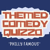 Themed Comedy Quizzo: Philly Famous