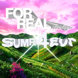 FOR REAL FRIDAYS: SUMR4EVR 2026