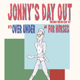 Jonny's Day Out/ Over Under/ For Horses