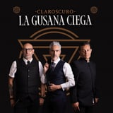 La Gusana Ciega - Claroscuro 