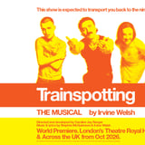 Trainspotting The Musical