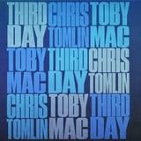 THIRD DAY, CHRIS TOMLIN, TOBYMAC