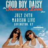 GOOD BOY DAISY - THE SUMMER LOVE TOUR