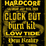 Clock Out, Burn Kit, Low Tide, New Reality