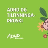 ADHD og tilfinningaþroski