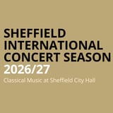 Sheffield International Concert Season 2026/27 - Halle Orchestra