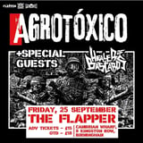 Agrotoxico UK Tour + Special guest