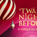'Twas the Night Before... by Cirque du Soleil