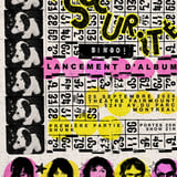 La Sécurité album launch: Bingo! + Shunk