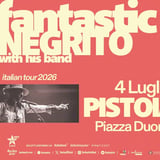 Fantastic Negrito + Erick Steckel in concerto