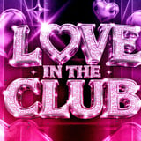 Love In The Club (18+ with VALID ID)