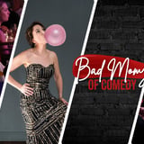 Bad Momz of Comedy