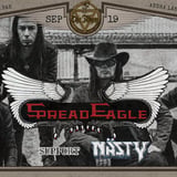SPREAD EAGLE (US) + NÄSTY (SE)
