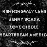 Hemmingway Lane, Jenny Scara, Love Circle, Heartbreak America