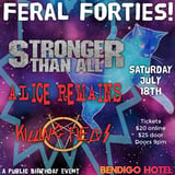 STRONGER THAN ALL / ALICE REMAINS / KILLING FIELDS