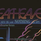 Deafheaven - Melbourne - with special guests Nothing & Spy - Forum - 18+