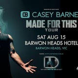 MADE FOR THIS TOUR - BARWON HEADS